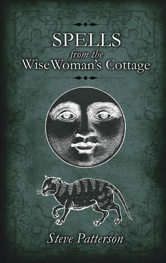 Spells From the Wise Women's Cottage