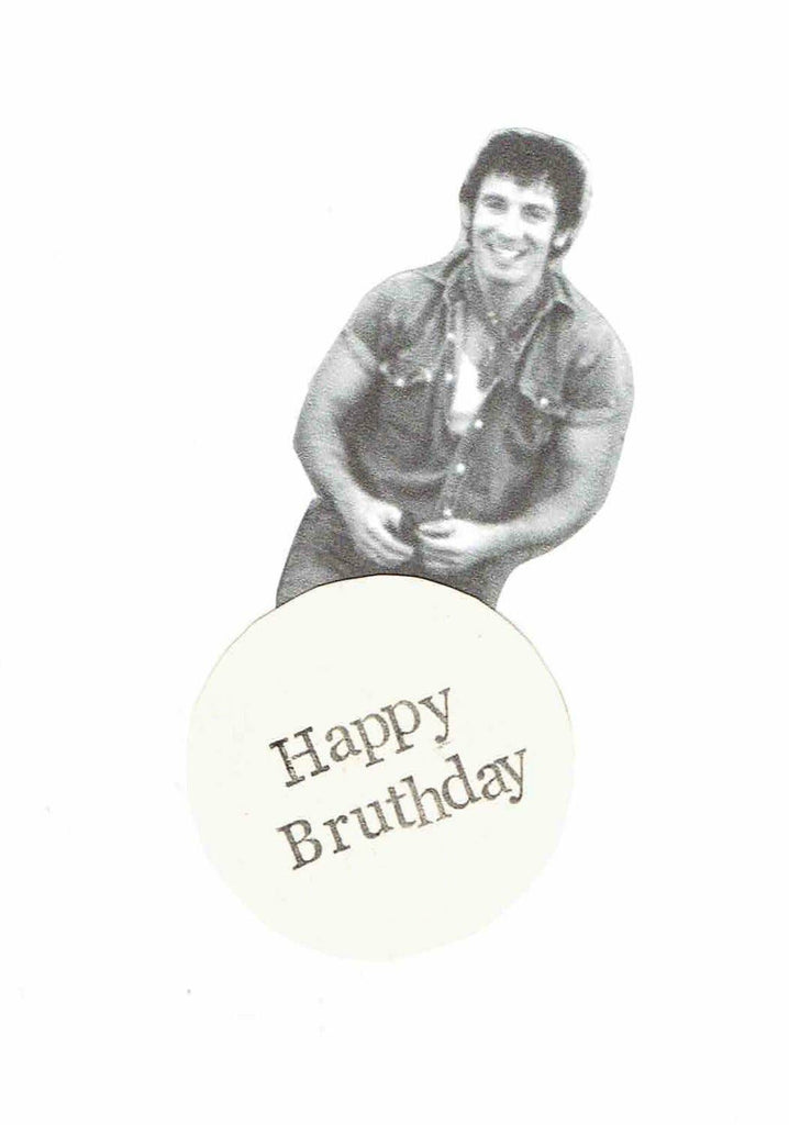 Happy Bruthday Bruce Springsteen Birthday Card
