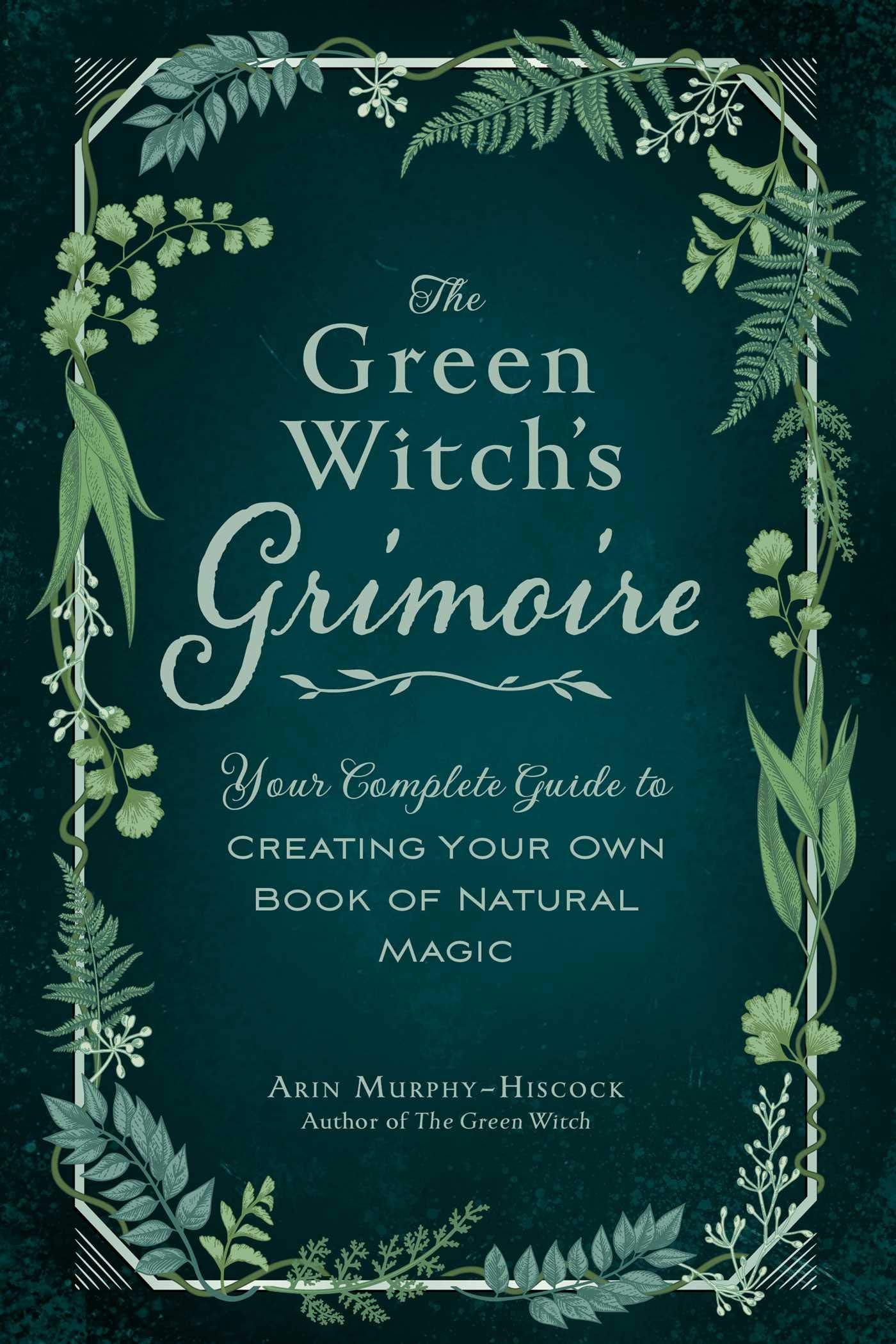 The Green Witch’s Grimoire