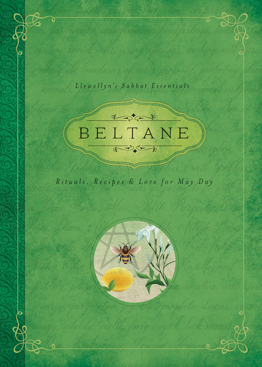 Beltane:  Rituals, Recipes, and Lore for May Day