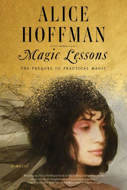 Magic Lessons By Alice Hoffman