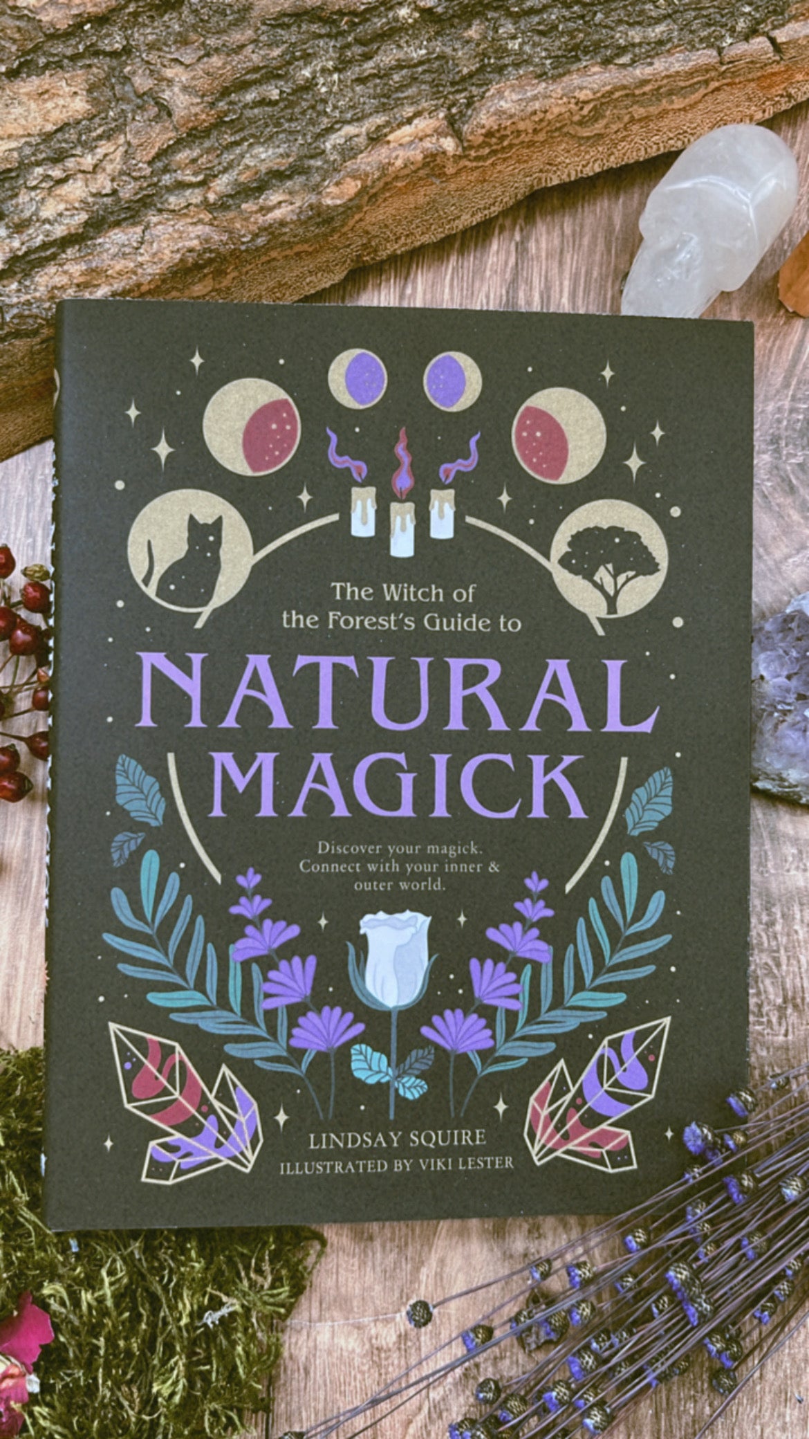 The Witch Of the Forest's Guide To Natural Magick