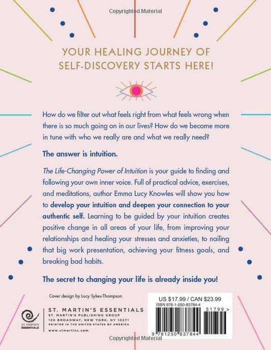 The Life-Changing Power of Intuition: Tune In to Yourself, Transform Your Life